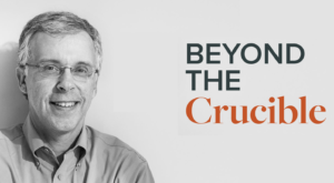 Beyond the Crucible Podcast – Stories of Resilience and Growth